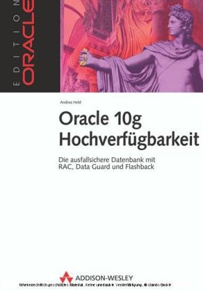Oracle 10g Hochverfügbarkeit - Andrea Held