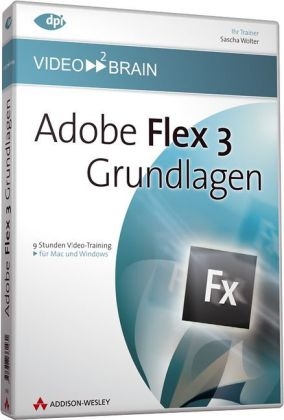 Adobe Flex 3 - Grundlagen - Video-Training -  video2brain, Sascha Wolter