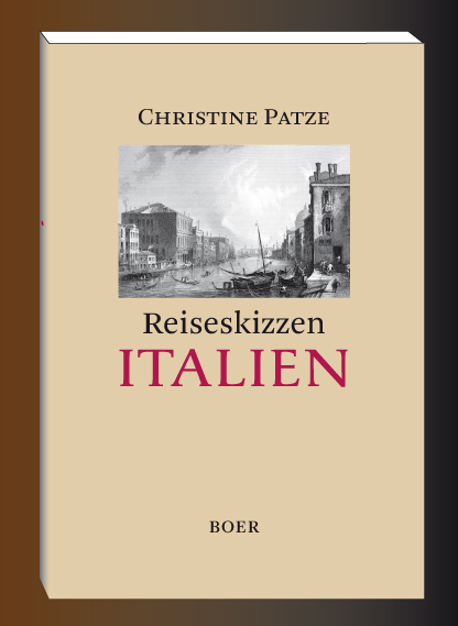 Reiseskizzen Italien - Christine Patze