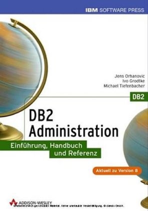 DB2 Administration - Jens Orhanovic, Ivo Grodtke, Michael Tiefenbacher