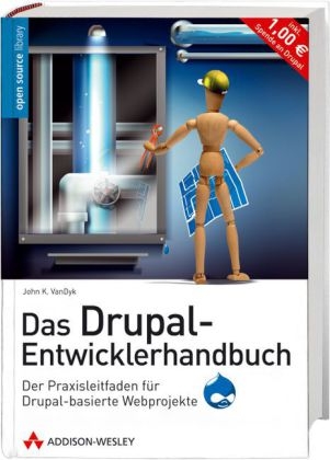 Das Drupal-Entwicklerhandbuch - John K. VanDyk