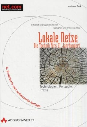 Lokale Netze - Die Technik für das 21. Jahrhundert - Andreas Zenk