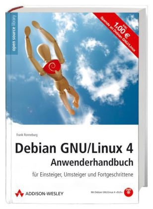 Debian GNU/Linux 4 Anwenderhandbuch - Frank Ronneburg