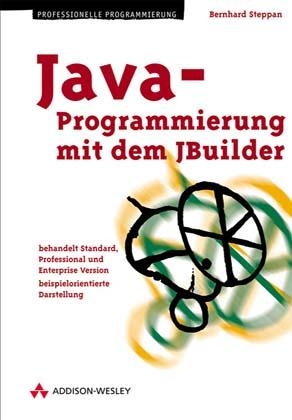 Java-Programmierung mit Borland JBuilder 4 - Bernhard Steppan