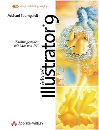 Adobe Illustrator 9, m. CD-ROM - Michael Baumgardt