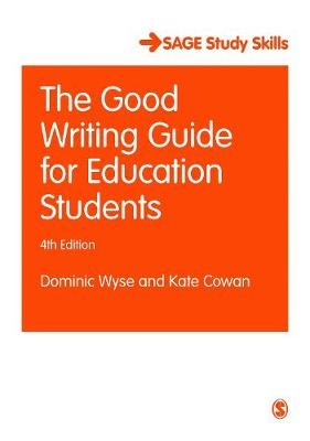 Good Writing Guide for Education Students -  Kate Cowan,  Dominic Wyse