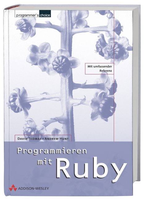 Programmieren mit Ruby - David Thomas, Andrew Hunt