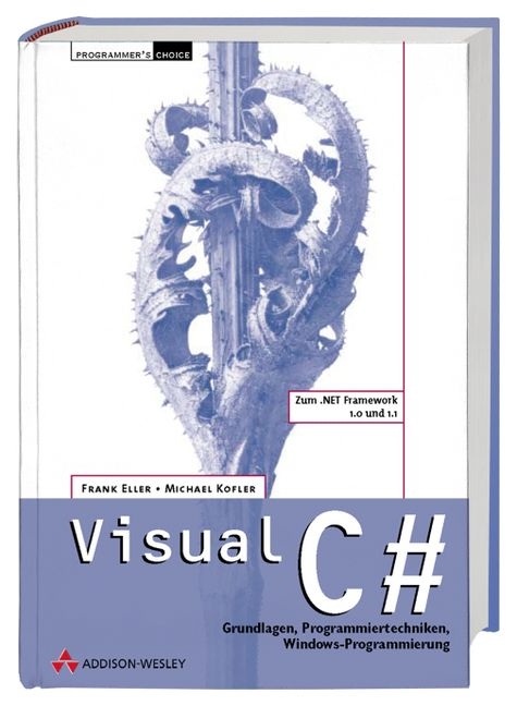 Visual C# - Frank Eller, Michael Kofler