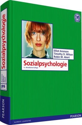 Sozialpsychologie - Elliot Aronson, Timothy Wilson, Robin Akert