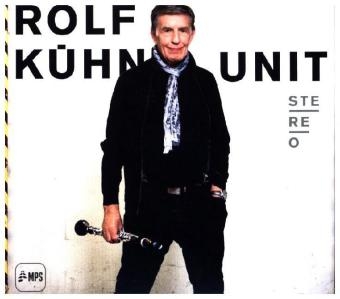Kühn, Rolf Unit - Stereo, 1 Audio-CD - Rolf Kühn
