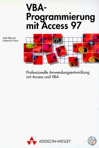 VBA-Programmierung mit Access 97 - Ralf Albrecht, Natascha Nicol