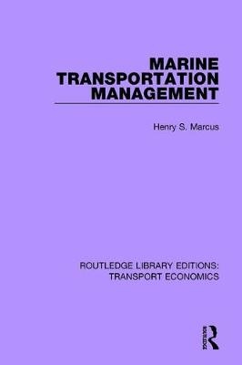 Marine Transportation Management -  Henry S. Marcus