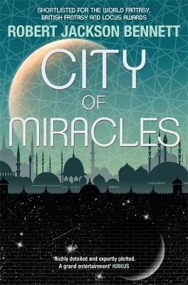 City of Miracles -  Robert Jackson Bennett