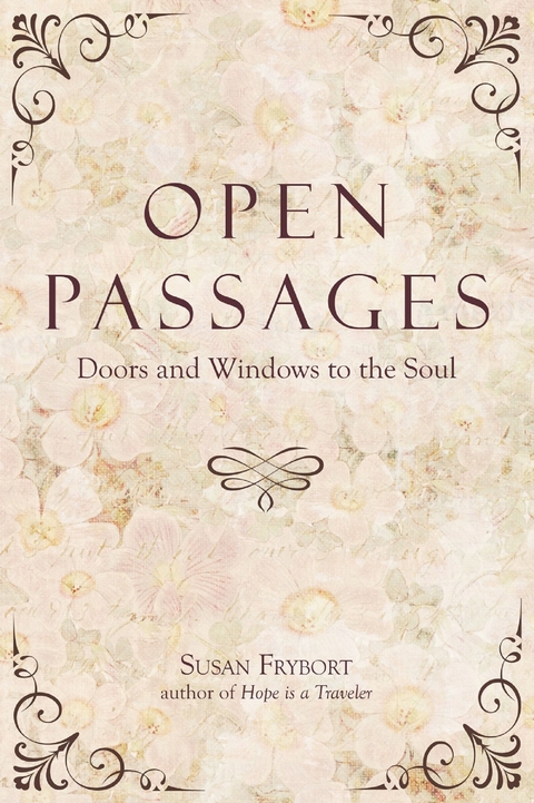 Open Passages -  Susan Frybort