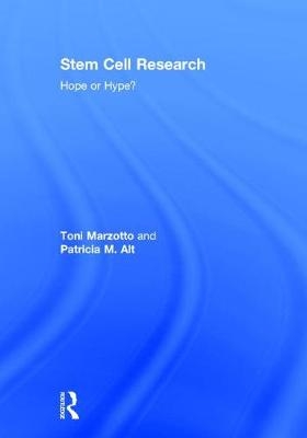 Stem Cell Research -  Patricia M. Alt,  Toni Marzotto