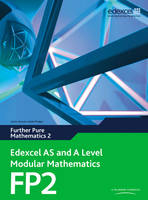 Edexcel AS and A Level Modular Mathematics Further Mathematics FP2 eBook edition -  Keith Pledger