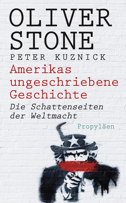 Amerikas ungeschriebene Geschichte - Oliver Stone, Peter Kuznick