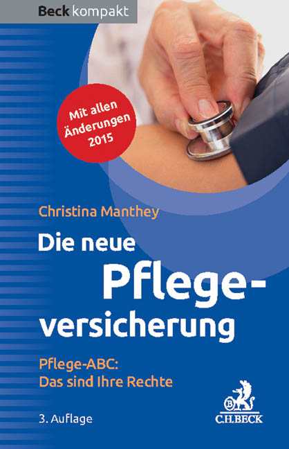 Die neue Pflegeversicherung - Christina Manthey