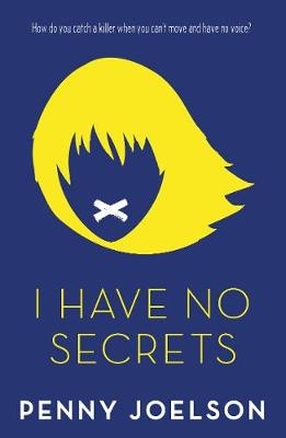 I Have No Secrets -  Penny Joelson