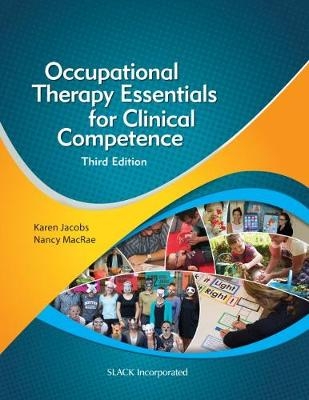 Occupational Therapy Essentials for Clinical Competence, Third Edition - 