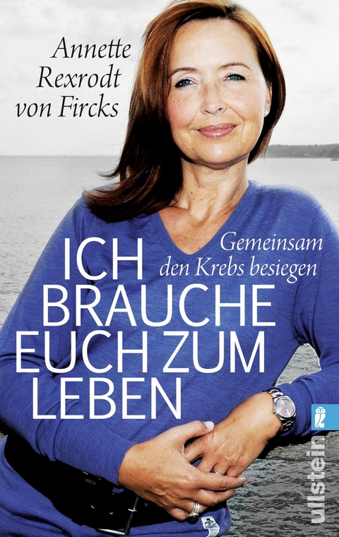 Ich brauche euch zum Leben - Annette Rexrodt von Fircks