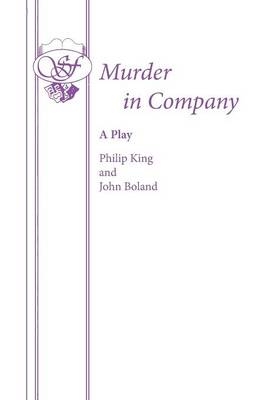 Murder in Company - Philip King, John Boland