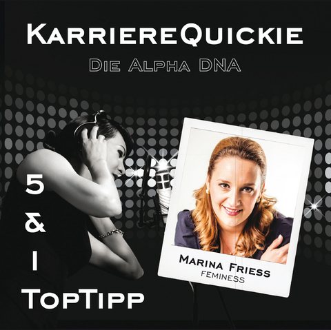 KarriereQuickie - Suzanne Grieger-Langer, Marina Friess