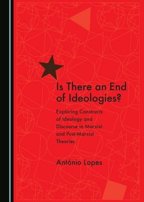 Is There an End of Ideologies? - António Lopes