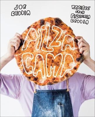 Pizza Camp -  Joe Beddia