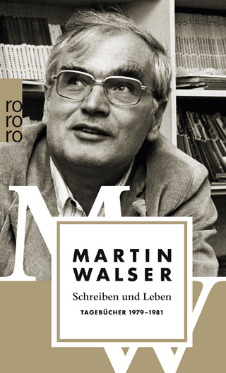 Schreiben und Leben: Tagebücher 1979 - 1981 - Martin Walser