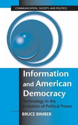 Information and American Democracy - Bruce Bimber