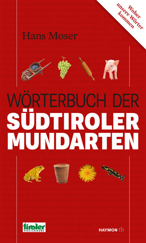 Wörterbuch der Südtiroler Mundarten - Hans Moser
