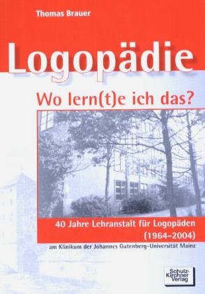 Logopädie - Wo lern(t)e ich das? - Thomas Brauer