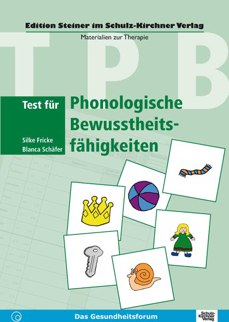 Test für Phonologische Bewusstheitsfähigkeiten - Silke Fricke, Blanca Schäfer