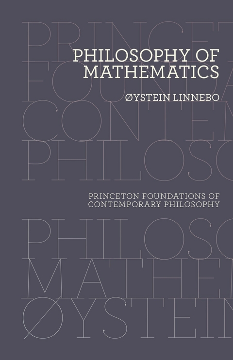 Philosophy of Mathematics -  oystein Linnebo
