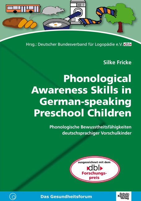 Phonological Awareness Skills in German-speaking Preschool Children - Silke Fricke
