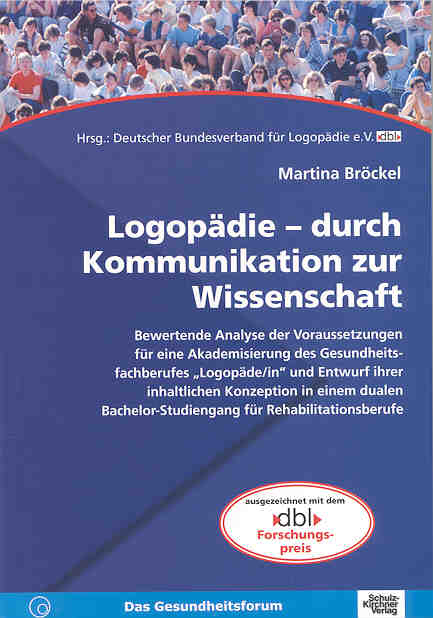 Logopädie - durch Kommunikation zur Wissenschaft - Martina Bröckel