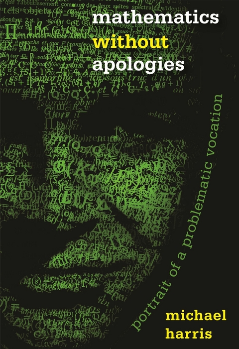 Mathematics without Apologies -  Michael Harris