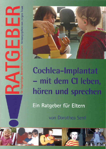 Cochlea-Implantat - mit dem CI leben, hören und sprechen - Dorothea Senf