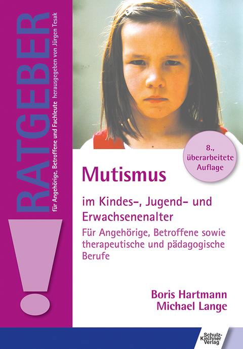 Mutismus im Kindes-, Jugend- und Erwachsenenalter - Boris Hartmann, Michael Lange