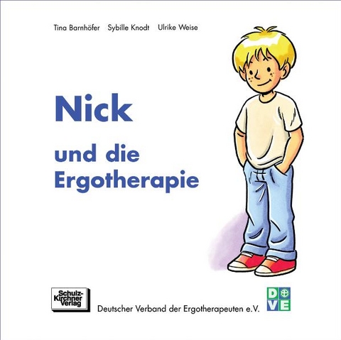 Nick und die Ergotherapie - Tina Barnhöfer, Sybille Knodt, Ulrike Weise