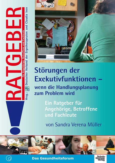 Störungen der Exekutivfunktionen - Wenn die Handlungsplanung zum Problem wird - Sandra V Müller