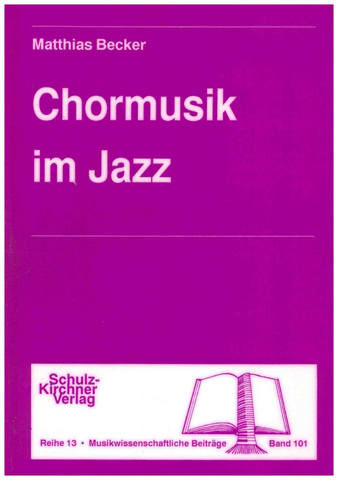 Chormusik im Jazz - Matthias Becker