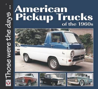 American 1/2-Ton Pickup Trucks of the 1960s - Norm Mort