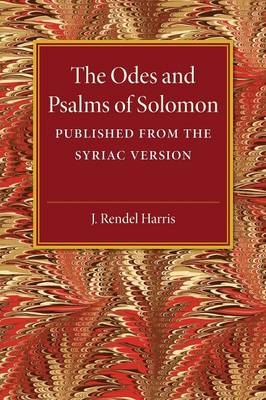 The Odes and Psalms of Solomon - J. Rendel Harris