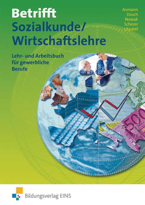 Betrifft Sozialkunde / Wirtschaftslehre - Ausgabe für Rheinland-Pfalz - Alfons Axmann, Roland Dosch, Reinhold Nowak, Manfred Scherer, Bernd Utpatel