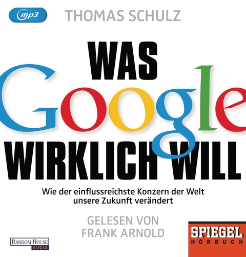 Was Google wirklich will - Thomas Schulz