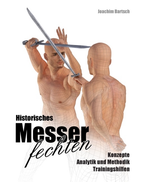 Historisches Messerfechten - Joachim Bartsch