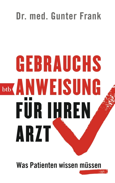 Gebrauchsanweisung für Ihren Arzt - Gunter Frank