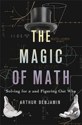 The Magic of Math - Arthur Benjamin